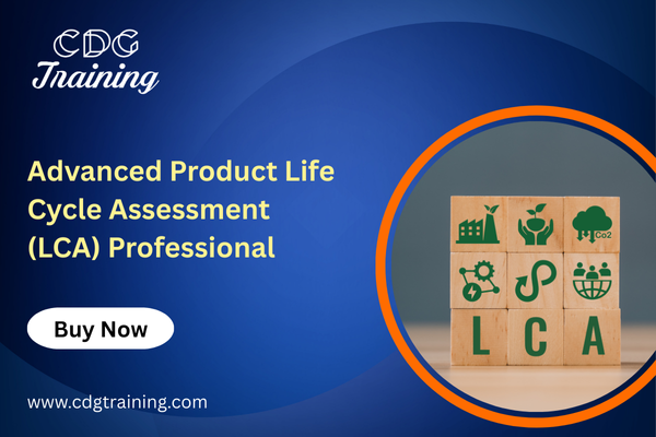 Advanced Product Life Cycle Assessment (LCA) Professional Course | CDG ...