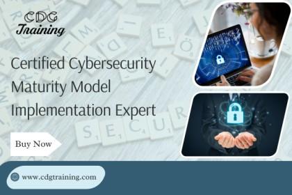 Certified Cybersecurity Maturity Model Implementation Expert Course ...
