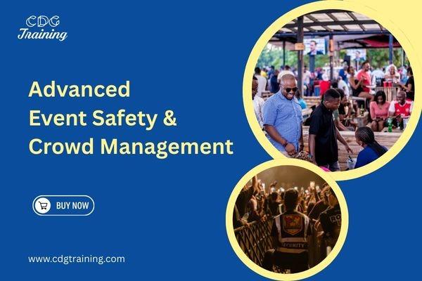 Crowd Management Training Module Advanced Event Safety & Crowd Management Course | CDG