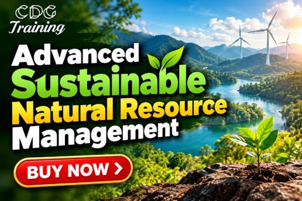 Natural Resource Management Program Sustainable Natural Resource Management Specialist Course | CDG
