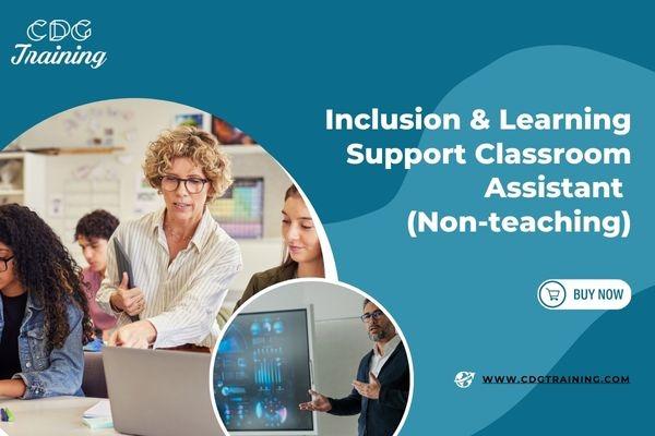 Assist Classes Inclusion & Learning Support Classroom Assistant Course | CDG Certification